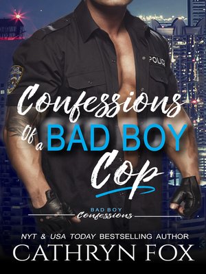 Confessions of a Bad Boy Cop - ebook